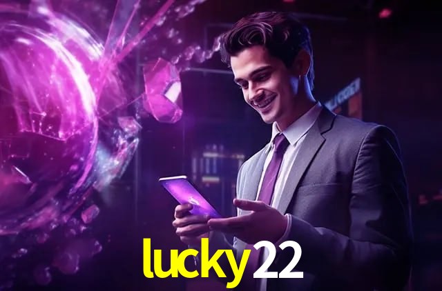 Bonus Features lucky22